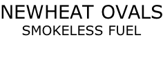 NEWHEAT OVALS SMOKELESS FUEL